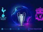 jadwal-lengkap-final-liga-champions-2019-tottenham-vs-liverpool.jpg