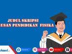 judul-skripsi-jurusan-pendidikan-Fisika.jpg