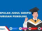 judul-skripsi-untuk-jurusan-Psikologi-menggunakan-metode-penelitian-kualitatif-dan-kuantitatif.jpg