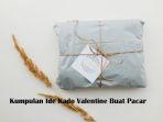 kumpulan-ide-kado-valentine-buat-pacar-berikut-rekomendasi-yang-murah-tapi-berkesan.jpg
