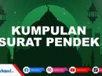 kumpulan-surat-pendek-kurang-dari-10-ayat-untuk-bacaan-sholat-setelah-al-fatihah-juz-amma-lengkap.jpg