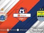 live-streaming-tv-online-liga-1-indonesia-persija-vs-persib.jpg