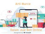 mengenal-arti-murce-dalam-jual-beli-belanja-online-sering-dijumpai.jpg