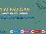 niat-padusan-sebelum-puasa-ramadhan-atau-dikenal-dengan-mandi-junub.jpg