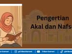 pengertian-akal-dan-nafsu.jpg