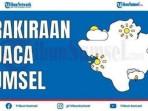 prakiraan-cuaca-22-september-2025-di-sumsel.jpg
