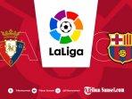 video-link-live-streaming-tv-online-liga-spanyol-osasuna-vs-barcelona.jpg