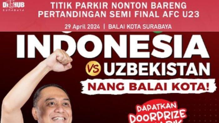 Lokasi Parkir Nobar Timnas Indonesia U-23 vs Uzbekistan di Balai Kota Surabaya Senin 29 April 2024