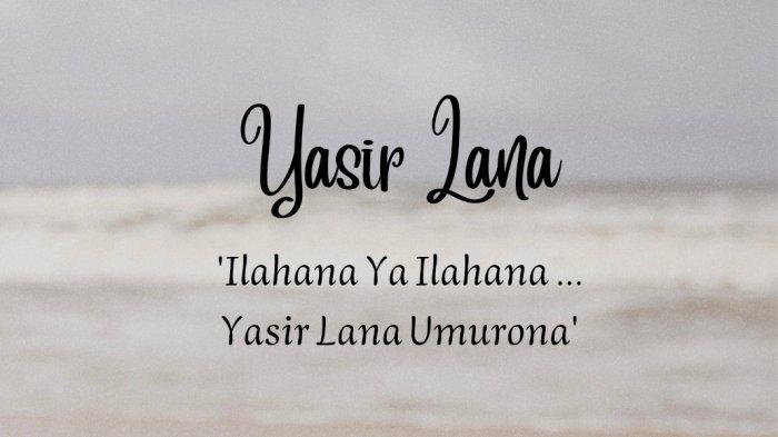 Lirik Lagu Yasir Lana - Ai Khodijah Tulisan Arab, Latin dan Terjemahan
