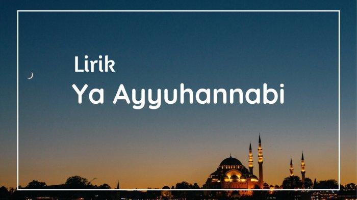 Lirik Ya Ayyuhannabi Arab dan Terjemahan Indonesia