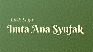 Lirik-Arab-dan-Terjemahan-Imta-Ana-Syufak.jpg
