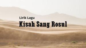 Lirik-Kisah-Sang-Rosul.jpg