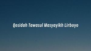 Lirik-Qosidah-Tawasul-Masyayikh-Lirboyo-Lengkap-Teks-Arab-Latin-dan-Artinya.jpg