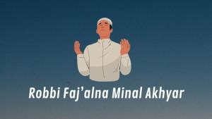 Lirik-Robbi-Fajalna-Minal-Akhyar-Tulisan-Arab-Latin-dan-Terjemahan.jpg