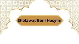 Lirik-Sholawat-Bani-Hasyim-Beserta-Keutamaan.jpg