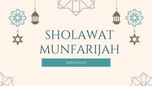 Lirik-Sholawat-Munfarijah-Keutamaan-jika-Dibaca-11-41-dan-100-Kali.jpg