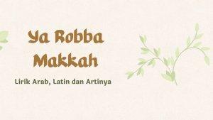 Lirik-Ya-Robba-Makkah-tulisan-arab.jpg