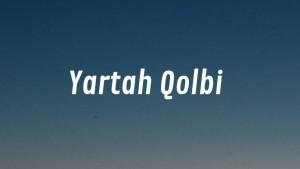Lirik-Yartakh-Qolbi.jpg