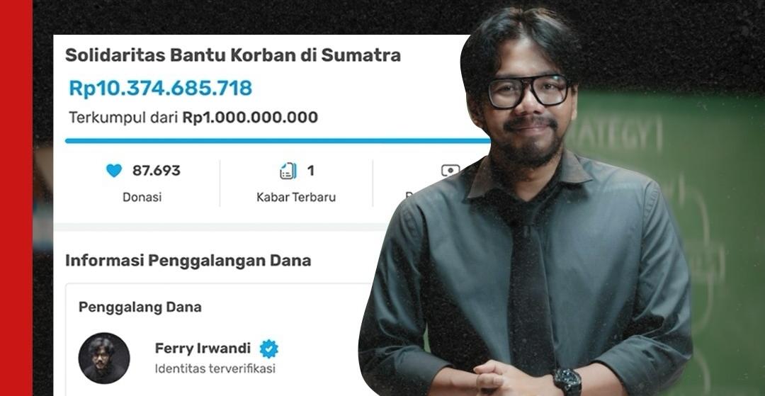 Kumpulkan Rp10 M dalam 24 Jam untuk Korban Banjir Sumatera, Ini Sosok Ferry Irwandi Malaka Project