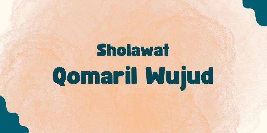 Bacaan-Sholawat-Qomaril-Wujud-dan-Keutamaannya.jpg