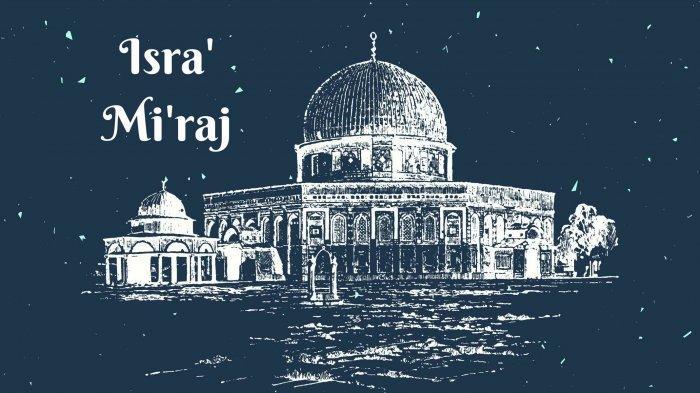 Bacaan Doa Isra' Mi'raj pada Malam 27 Rajab Lengkap Arab dan Artinya