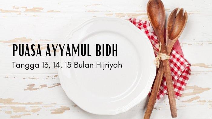 Hukum-Baca-Niat-Puasa-Ayyamul-Bidh-Pagi-Hari-dan-Batasan-Waktunya.jpg