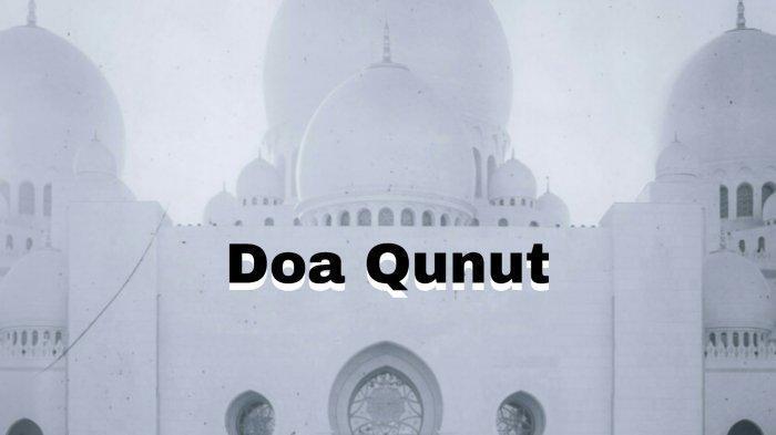 Doa Allahummahdini Fiman Hadait, Doa Qunut Teks Arab dan Artinya