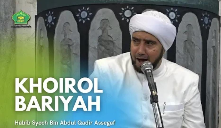 Lirik-Khoirol-Bariyah-Habib-Syech-bin-Abdul-Qadir-Assegaf.jpg