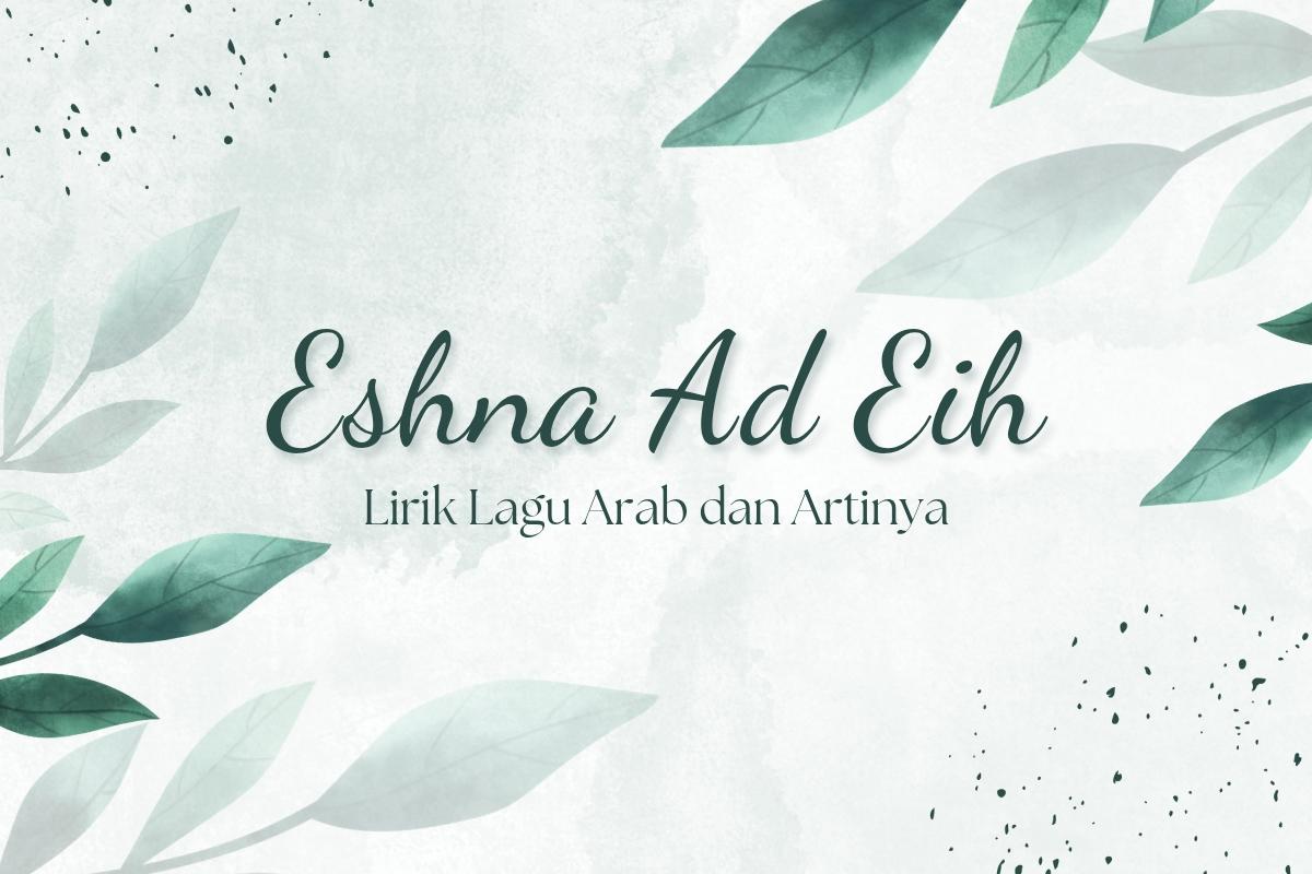 Lirik-Lagu-Eshna-Ad-Eih-Lengkap.jpg