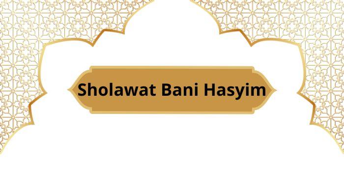 Lirik-Sholawat-Bani-Hasyim-Beserta-Keutamaan.jpg