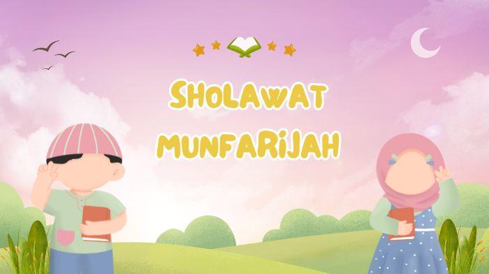 Lirik-Sholawat-Munfarijah-Beserta-Keutamaan-jika-Dibaca-11-41-dan-100-Kali.jpg