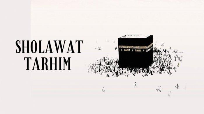 Lirik-Sholawat-Tarhim-dalam-Bahasa-Arab-dan-Latin-Biasa-Dilantunkan-saat-Subuh.jpg