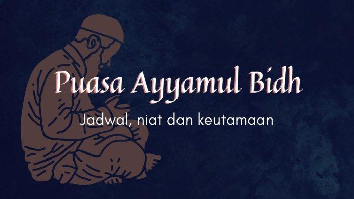 Niat-Puasa-Ayyamul-Bidh-Dzulhijjah-1447-H-Lengkap-Cara-dan-Keutamaannya.jpg