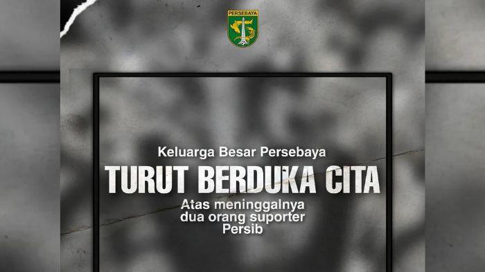 SOSOK 2 Bobotoh Meninggal di Laga Persebaya vs Persib Bandung, Bajol Ijo Kirim Ucapan Duka