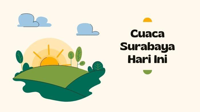 Ramalan-Cuaca-Surabaya-Hari-Ini-23-November-2025-Didominasi-Berawan-Potensi-Hujan-pada-Siang-Hari.jpg