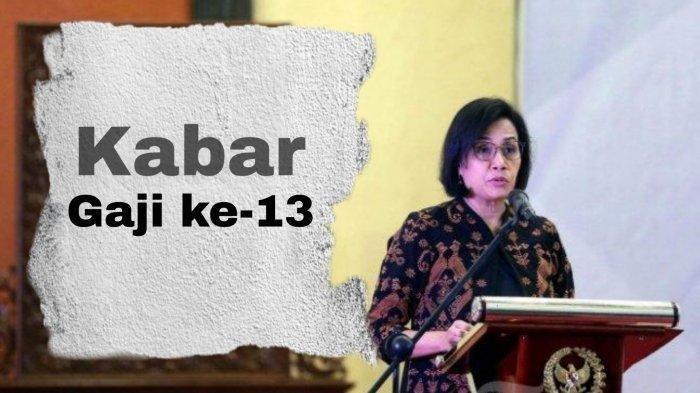 Rincian-Besaran-Gaji-ke-13-untuk-PNS-TNI-Polri-Pensiunan-dan-PPPK.jpg