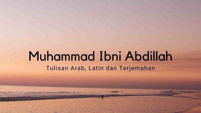 Sholawat-Muhammad-Ibni-Abdillah-Lirik-Arab-Latin-dan-Terjemahan-Indonesia.jpg