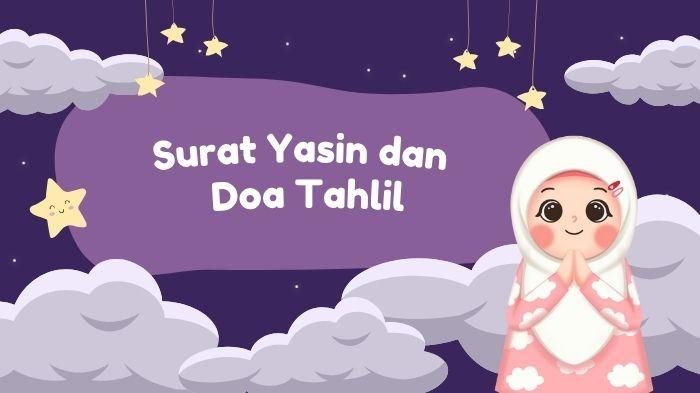 Surat Yasin dan Doa Tahlil, Dilengkapi Teks Latin agar Mudah Dibaca