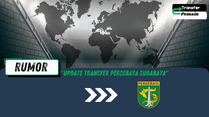 Update-Transfer-Persebaya-Surabaya-dasd.jpg