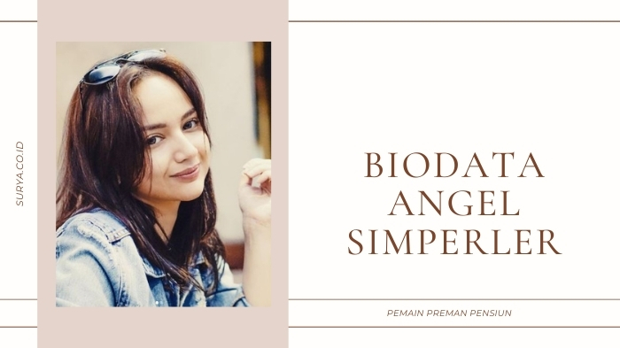 Biodata Angelica Simperler Pemeran Silvia Preman Pensiun, Dulu Pemain Utama Sinetron Angel's Diary