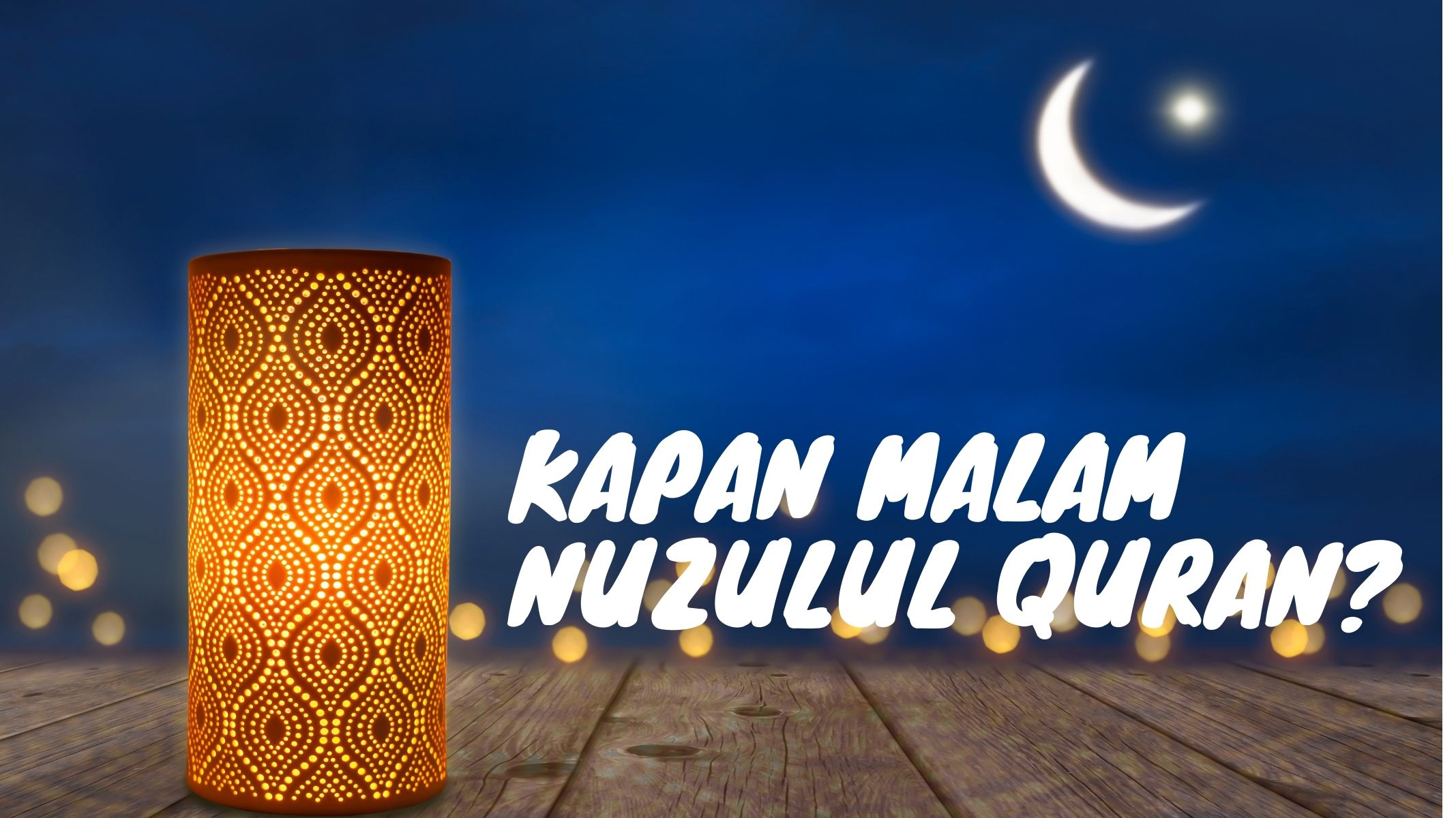 kapan-malam-nuzulul-quran.jpg
