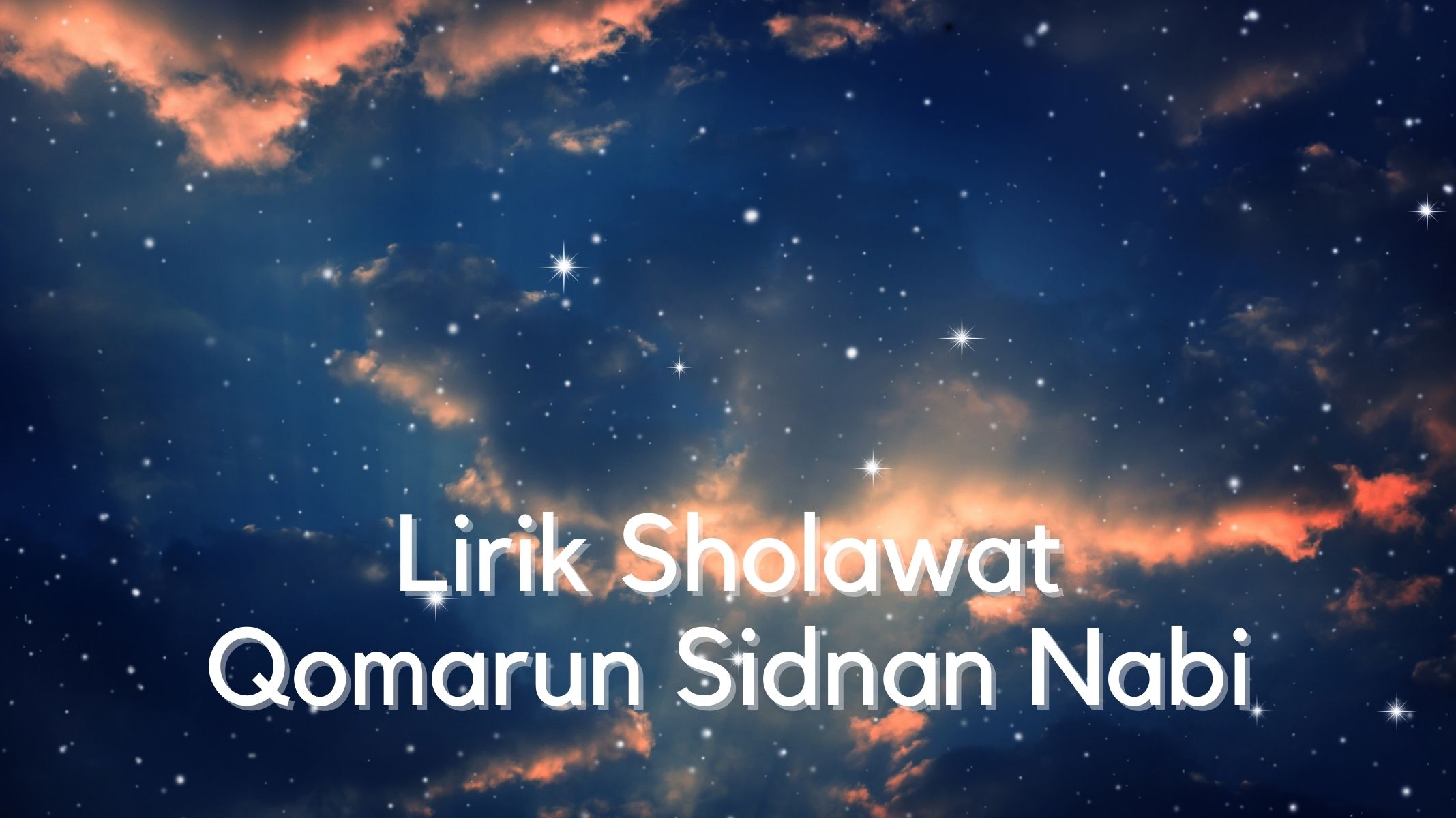 lirik-sholawat-qomarun-sidnan-nabi.jpg