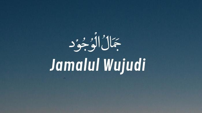 Lirik Jamalul Wujudi Lengkap dalam Tulisan Arab, Latin dan Artinya 