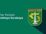 Daftar Pemain Persebaya Surabaya untuk Laga Launching Game vs PSS Sleman: Kombinasi Asing dan Lokal