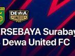 Link-Live-Streaming-Persebaya-vs-Dewa-United-di-laga-pekan-ke-34-Liga-1-20222023.jpg