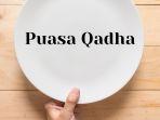 puasa-qadha-sebelum-bulan-ramadan-2022.jpg