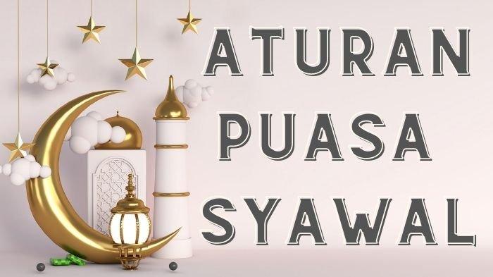 Aturan Puasa Syawal yang Wajib Diketahui, Agar Mendapatkan Ganjaran Pahala Puasa Setahun Penuh