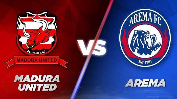 Jadwal Siaran Langsung Pertandingan Arema FC Vs Madura United di Indosiar Malam Ini, Tugas Berat