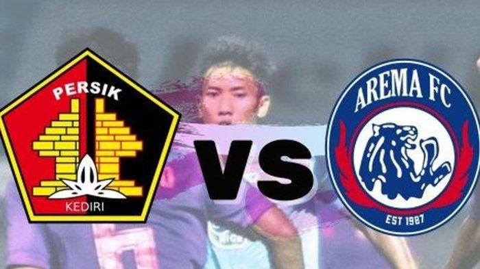 Jadwal Siaran Langsung Persik Kediri vs Arema FC, Daftar Susunan Pemain Kedua Tim Ada Perubahan