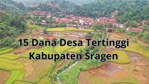 Inilah-15-Desa-di-Kabupaten-Sragen-Jawa-Tengah-Dapat-Dana-Desa-2025-Tertinggi-di-Atas-Rp-16-M.jpg
